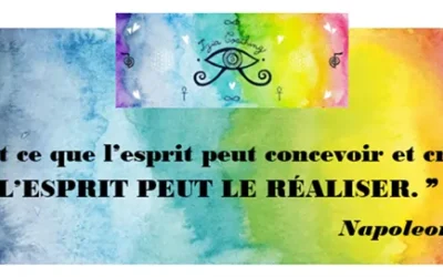 ❝ Tout ce que l’esprit peut concevoir et croire, L’ESPRIT PEUT LE RÉALISER. ❞ Napoleon Hill