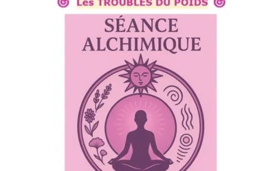 🧬 Séance Alchimique : POUR LES TROUBLES DU POIDS