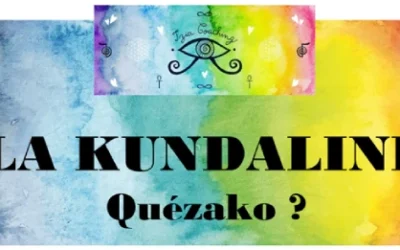 LA KUNDALINI, Quézako ?