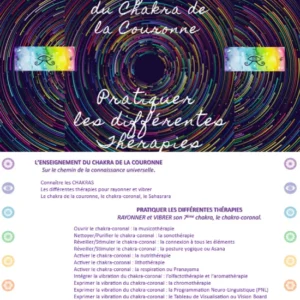 L’enseignement du Chakra-Couronne – Pratiquer les différentes thérapies